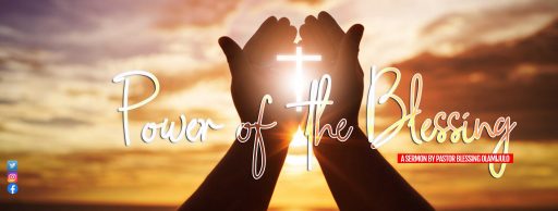 Power of the Blessing