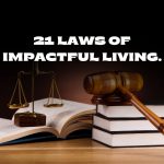 The 21 Laws of Impactful Living: Redefining Success God’s Way