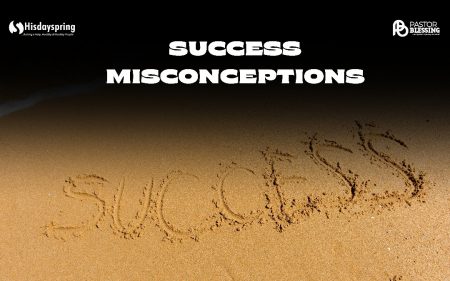 Success Misconceptions: What It Is — and What It’s Not